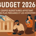 Budget 2026 et coupes budgétaires affectant les plus précaires et les associations